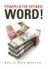POWER IN THE SPOKEN WORD!