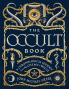 The Occult Book: A Chronological Journey from Alchemy to Wicca (Union Square & Co. Chronologies)