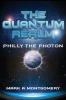 The Quantum Realm: Philly the Photon