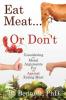 Eat Meat... or Don