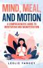 Mind Meal and Motion