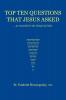 Top Ten Questions That Jesus Asked