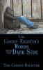 The Ghost- Righter's Words from the Dark Side.