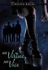 My Virtue My Vice