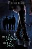 My Virtue My Vice