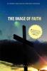 The Image of Faith. (A Christian Devotional of Random Kindness)
