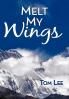 Melt My Wings