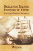 Skeleton Island Fountain of Youth: Captain Kismias Journeys
