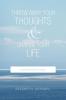Throw Away Your Thoughts and Change Your Life