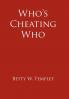 Who's Cheating Who
