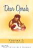 Dear Oprah Volume I