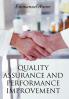 QUALITY ASSURANCE AND PERFORMANCE IMPROVEMENT