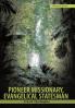 Pioneer Missionary Evangelical Statesman