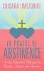 In Praise of Abstinence