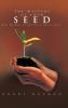 The Mystery of Your Seed