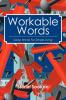 Workable Words