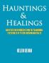 Hauntings & Healings
