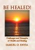 Be Healed!