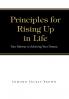 Principles for Rising Up in Life
