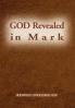 God Revealed in Mark