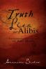 Truth Lies and Alibis