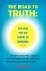 The Road to Truth: The Case for the Gospel of Barnabas