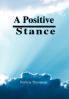 A Positive Stance