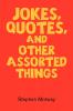 Jokes Quotes And Other Assorted Things