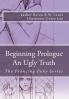 Beginning Prologue an Ugly Truth