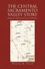 The Central Sacramento Valley Story
