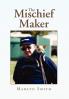 The Mischief Maker