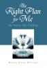 The Right Plan for Me