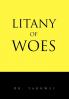 Litany of Woes