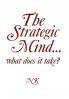 The Strategic Mind. what does it take?