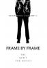 Frame by Frame