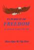 In Pursuit of Freedom