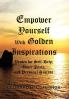 Empower Yourself With Golden Inspirations