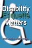 Disability Etiquette Matters