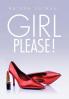 Girl Please!