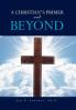 A CHRISTIAN'S PRIMER and BEYOND