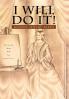 I Will Do It!