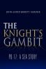 The Knight's Gambit: Pq-17: A Sea Story