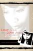 Love Junkie and Love Under Segregation