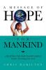 A Message of Hope for Mankind