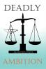 Deadly Ambition