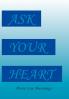 Ask Your Heart