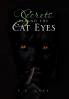 Secrets Behind the Cat Eyes