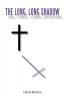 The Long Long Shadow