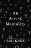 An A-To-Z Mentality