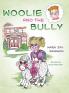 Woolie and the Bully
